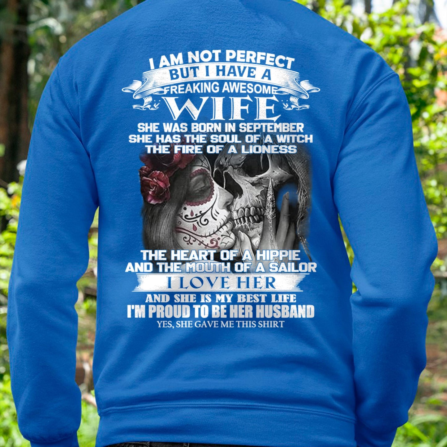 September - I Am Not Perfect But I Have A Freaking Awesome Wife - Gift For Husband From Wife - TLEE09 (SKU06-31-09)