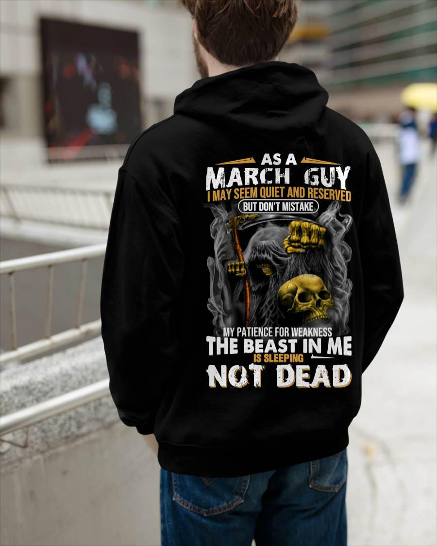 March - As A March Guy I May Seem Quiet And Reserved - Gift For Man - TLEE03 (SKU08-82-03)