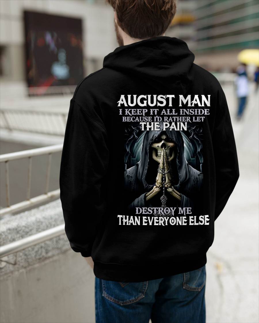 August - I Keep It All Inside Because I'd Rather Let The Pain Destroy Me Than Everyone Else - Gift For Man - TLEE08 (SKU08-81-08)