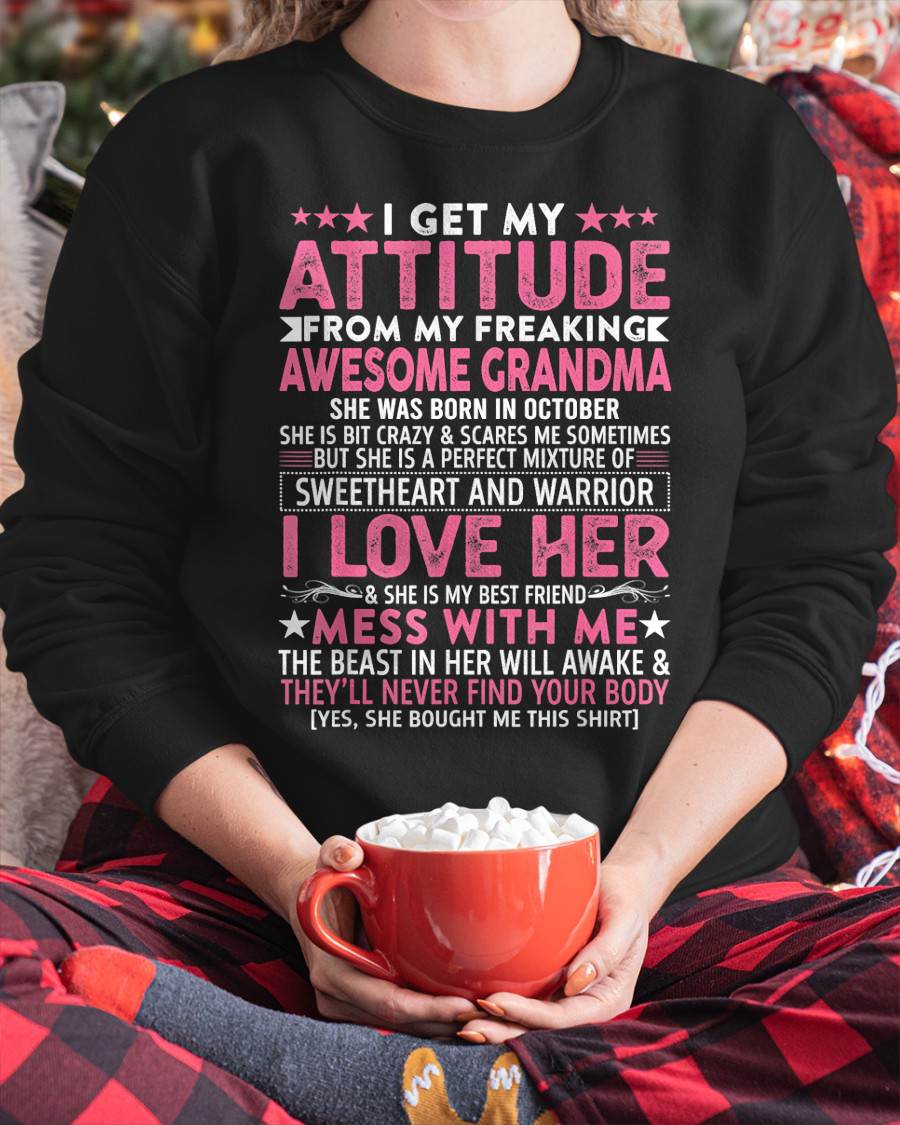 OCTOBER - I GET MY ATTITUDE FROM MY FREAKING AWESOME GRANDMA - FROM GRANDMA - TLEE10 (SKU07-163-10)