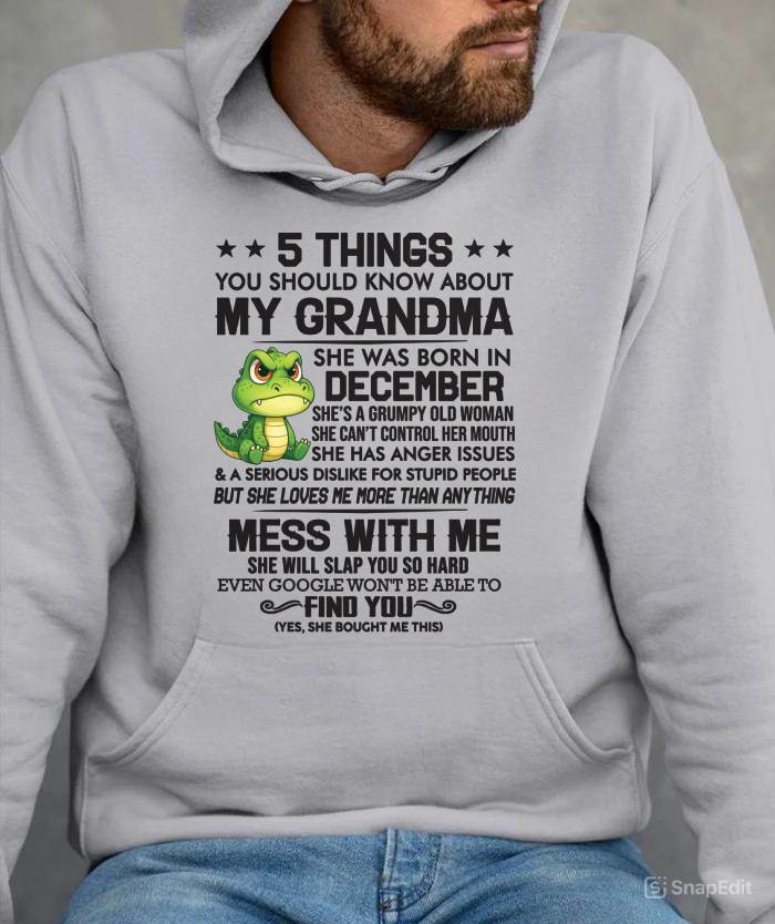 DECEMBER - 5 THINGS YOU SHOULD KNOW ABOUT MY GRANDMA – AND YOU'D BETTER NOT MESS WITH ME - FROM GRANDMA - TLEE12 (SKU10-06-12)