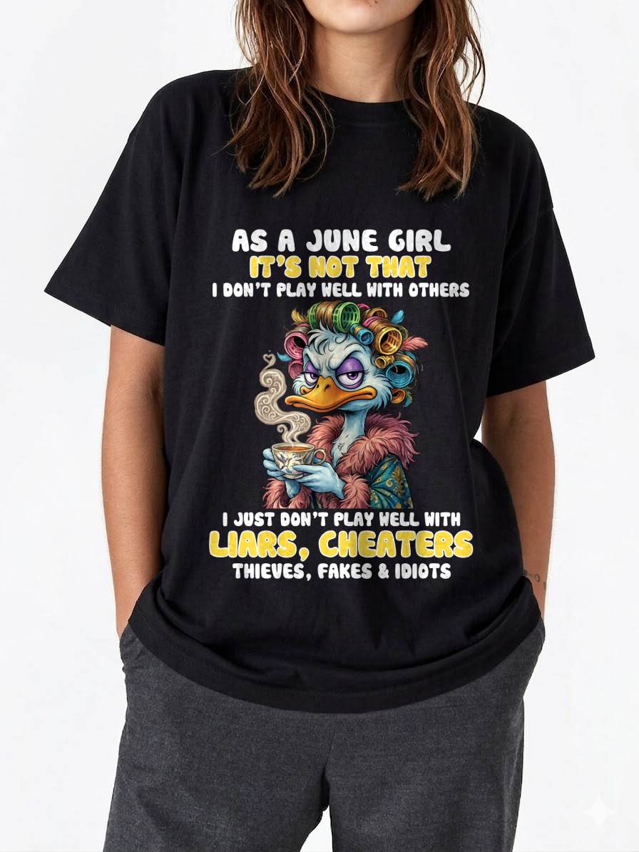 AS A JUNE GIRL, I PLAY NICE BUT SELECTIVELY - FOR WOMEN - TLEE06 (SKU2604-29-06)