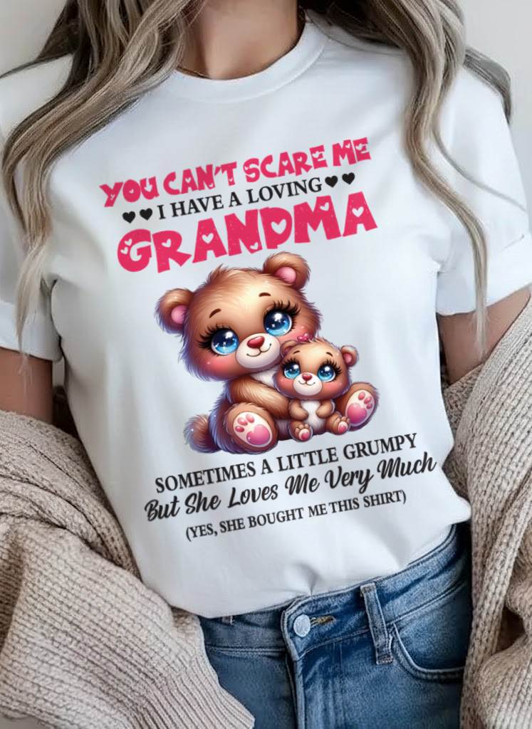 YOU CAN’T SCARE ME I HAVE A LOVING GRANDMA - FROM GRANDMA - TLEE00 (SKU2602-129-00)