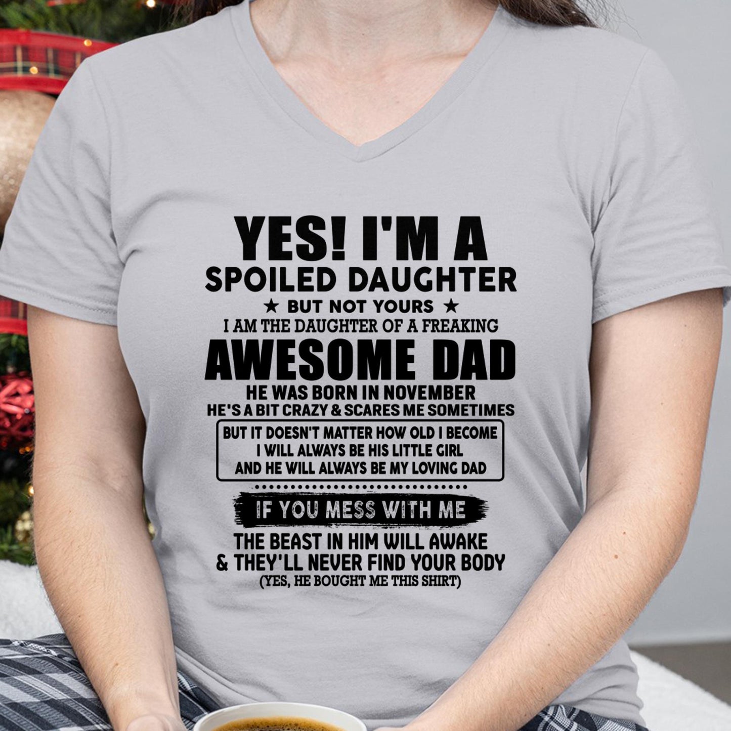 November - I'm Spoiled Daughter - Gift for Daughter from Dad - TLEE11 (SKU-TDD1206-11)