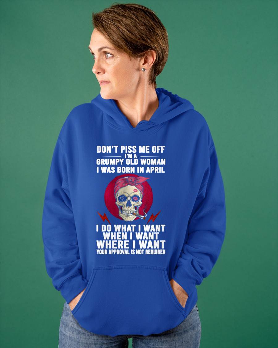 APRIL - DON’T PISS ME OFF I’M A GRUMPY OLD WOMAN - FOR WOMEN - TLEE04 (SKU26T-01138-04)