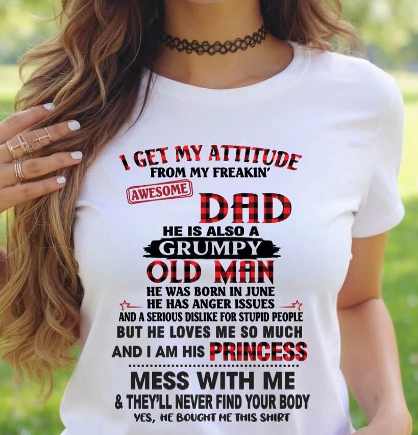 JUNE - I GET MY ATTITUDE FROM MY FREAKIN' AWESOME DAD - FROM DAD - TLEE06 (SKU2603-78-06)