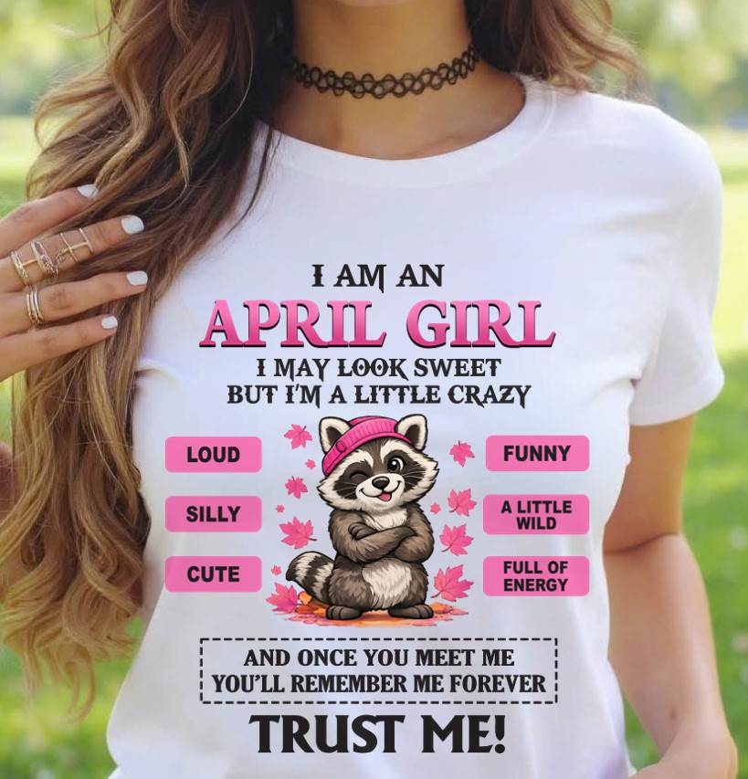 APRIL GIRL - I MAY LOOK SWEET BUT I’M A LITTLE CRAZY - FOR WOMEN - TLEE04 (SKU2603-80-04)