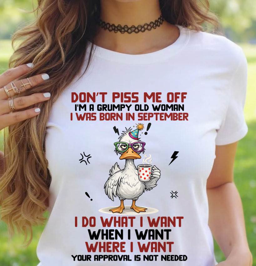 SEPTEMBER BORN – FEISTY WOMAN, DON’T TEST ME, I LIVE MY WAY - FOR WOMEN - TLEE09 (SKU2603-333-09)