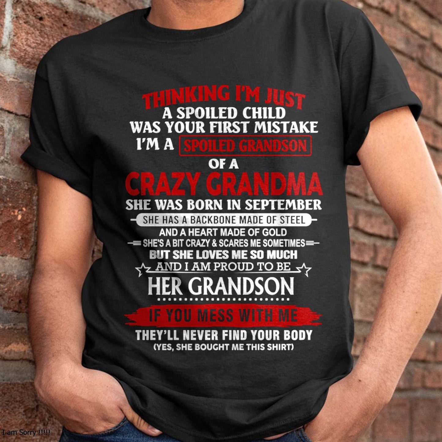 SEPTEMBER - THINK I'M SPOILED? WRONG—I'M A CRAZY GRANDMA’S GRANDSON - FROM GRANDMA - TLEE09 (SKU2603-186-09)