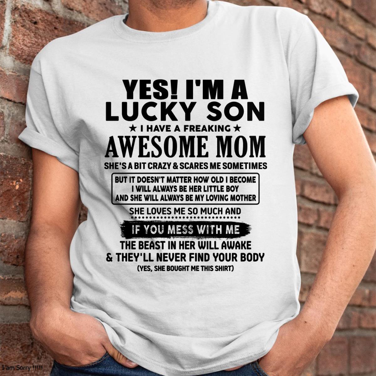 I am Lucky Son - Gift For Son From Mom - TLEE00 - (SKU-T1206LMS-00)