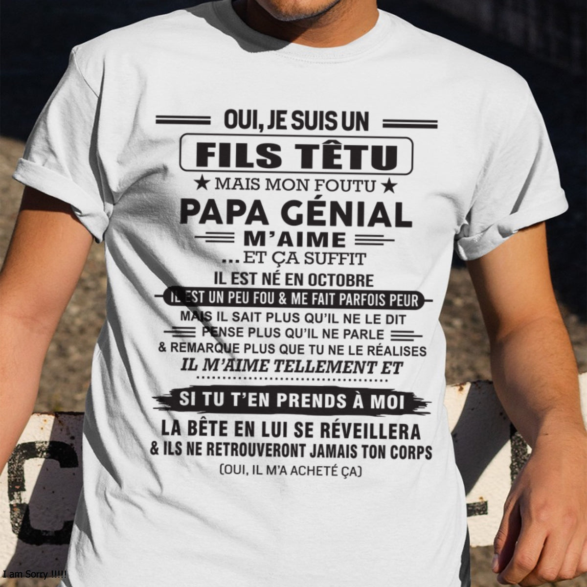 OCTOBRE - Oui, je suis un garçon têtu – T-shirt | Cadeau d’anniversaire de papa pour son fils - TLEE10 / fr10 (SKU12-260-10)