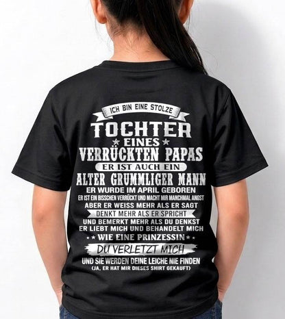 APRIL / TOCHTER EINES VERRÜCKTEN PAPAS SHIRT - GESCHENK VOM PAPA  - TLEE04 (SKU2606-230-04)