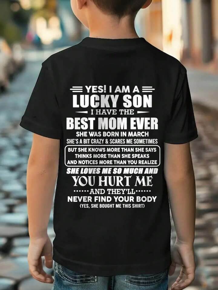 MARCH - YES! I AM A LUCKY SON I HAVE THE BEST MOM EVER - FROM MOM - TLEE03 (SKU2603-145-03)