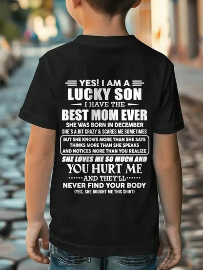 DECEMBER - YES! I AM A LUCKY SON I HAVE THE BEST MOM EVER - FROM MOM - TLEE12 (SKU2603-145-12)