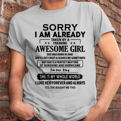 June - Sorry I Am Already Taken By A Freaking Awesome Girl - Gift For Husband From Wife - TLEE06 (SKU-TSRGIRL-06)