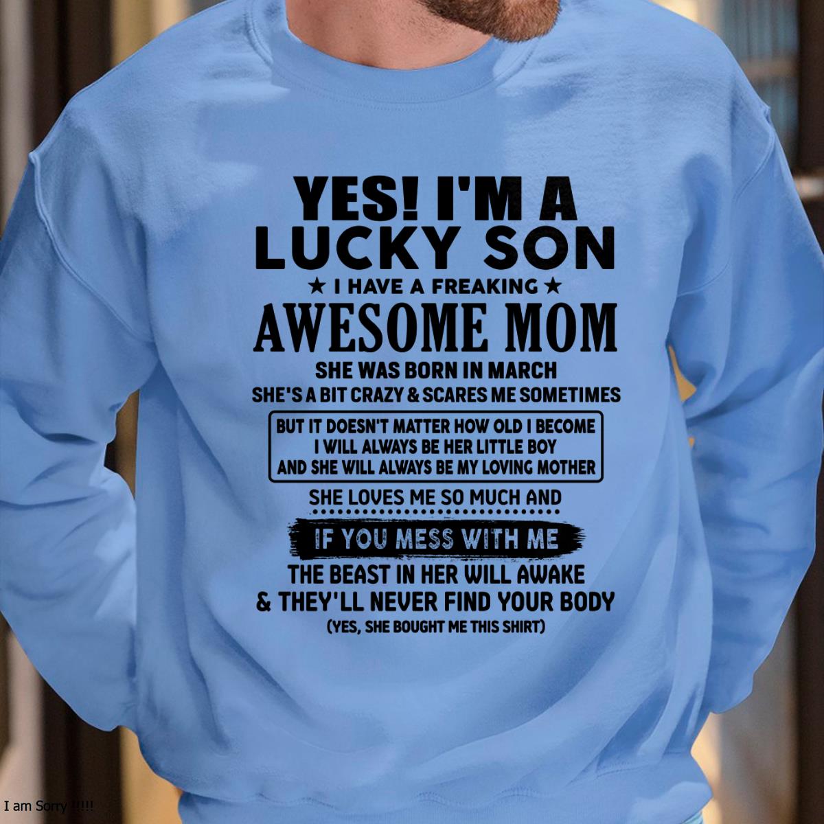 March - I am Lucky Son - Gift For Son From Mom - TLEE03 - (SKU-T1206LMS-03)