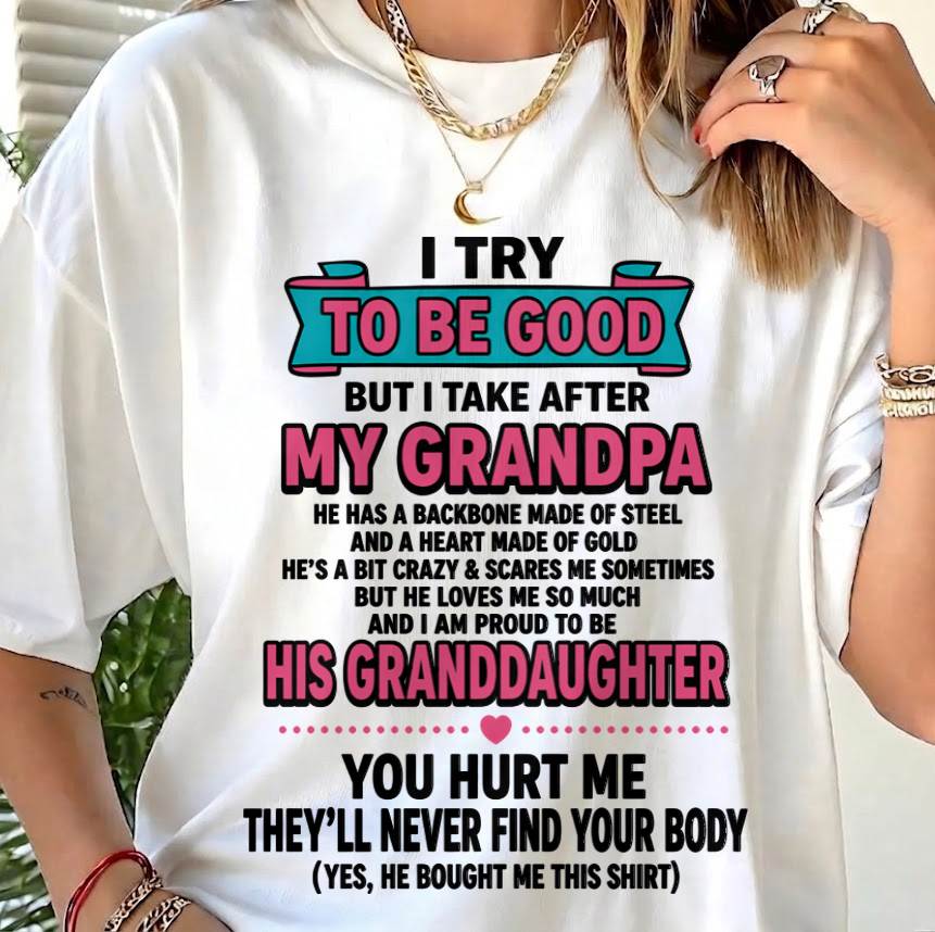I TRY TO BE GOOD BUT I TAKE AFTER MY GRANDPA - FROM GRANDPA - TLEE00 (SKU2606-212-00)