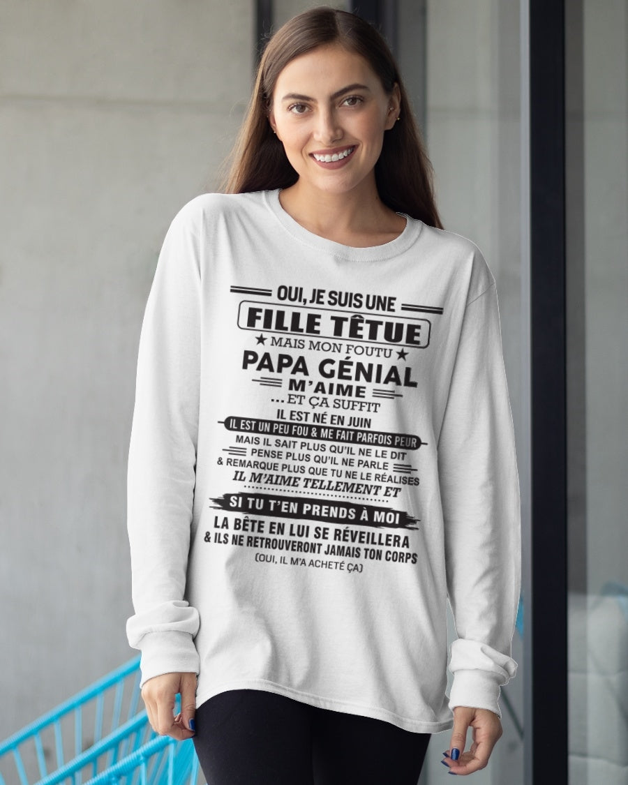 JUIN - Oui, je suis une fille têtue – T-shirt | Cadeau d’anniversaire de papa pour sa fille - TLEE06 / fr06 (SKU12-214-06)