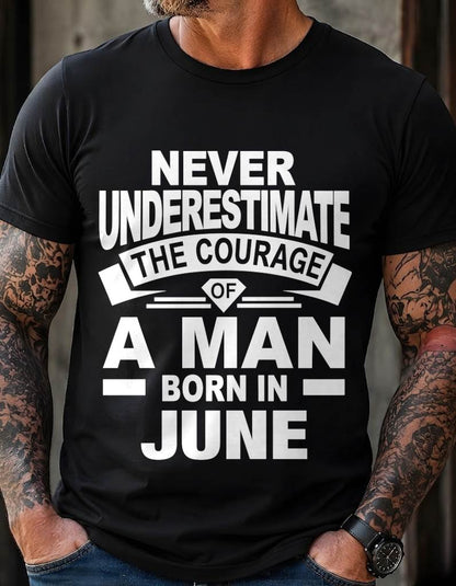 JUNE BORN MAN : COURAGE STRENGTH & PRIDE - FOR MAN - TLEE06 (SKU2606-126-06)
