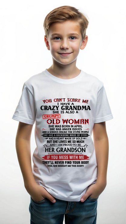 APRIL - YOU CAN'T SCARE ME I HAVE A CRAZY GRANDMA SHE IS ALSO A GRUMPY OLD WOMAN - FROM GRANDMA - TLEE04 (SKU2603-54-04)