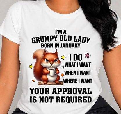 JANUARY BORN WOMEN DON’T NEED APPROVAL TEE - FOR WOMEN - TLEE01 (SKU2605-211-01)
