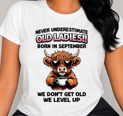 SEPTEMBER BORN WOMEN LEVEL UP, NEVER GROW OLD SHIRT - FOR WOMEN - TLEE09 (SKU2606-79-09)