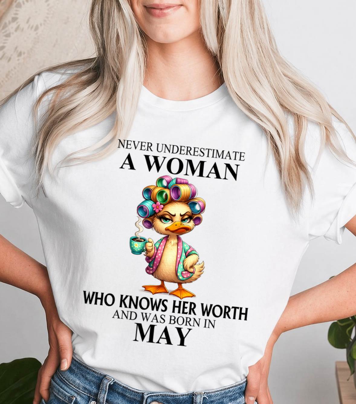 MAY – NEVER UNDERESTIMATE A WOMAN WHO KNOWS HER WORTH - FOR WOMEN - TLEE05 (SKU2604-56-05)