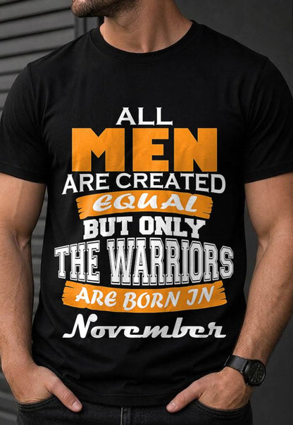 NOVEMBER WARRIORS ARE NOT CREATED, THEY ARE BORN - FOR MAN - TLEE11 (SKU2605-59-11)