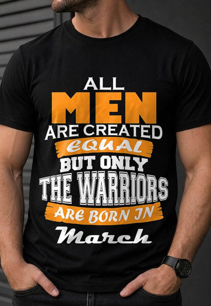 MARCH WARRIORS ARE NOT CREATED, THEY ARE BORN - FOR MAN - TLEE03 (SKU2605-59-03)