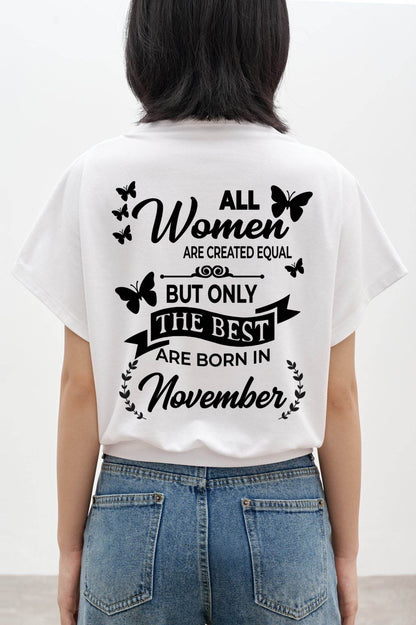 NOVEMBER – FUNNY WOMEN’S SHIRT, BEST GIRLS BORN THIS MONTH - FOR WOMEN - TLEE11 (SKU2604-168-11)