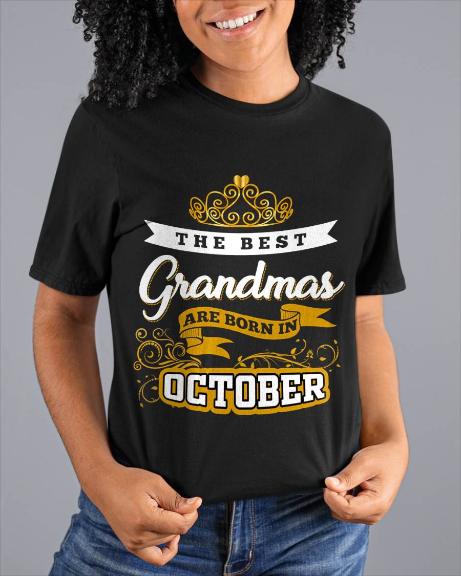 OCTOBER GRANDMAS ARE THE BEST - FOR WOMEN - TLEE10 (SKU2605-238-10)