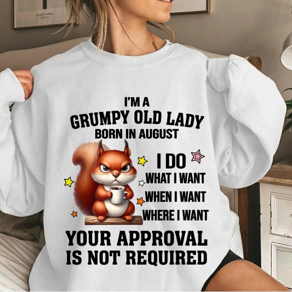 AUGUST BORN WOMEN DON’T NEED APPROVAL TEE - FOR WOMEN - TLEE08 (SKU2605-211-08)