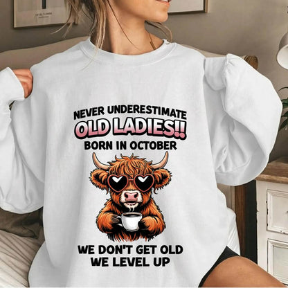 OCTOBER BORN WOMEN LEVEL UP, NEVER GROW OLD SHIRT - FOR WOMEN - TLEE10 (SKU2606-79-10)