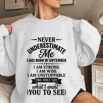 SEPTEMBER GIRL – NEVER UNDERESTIMATE ME - FOR WOMEN - TLEE09 (SKU2606-91-09)