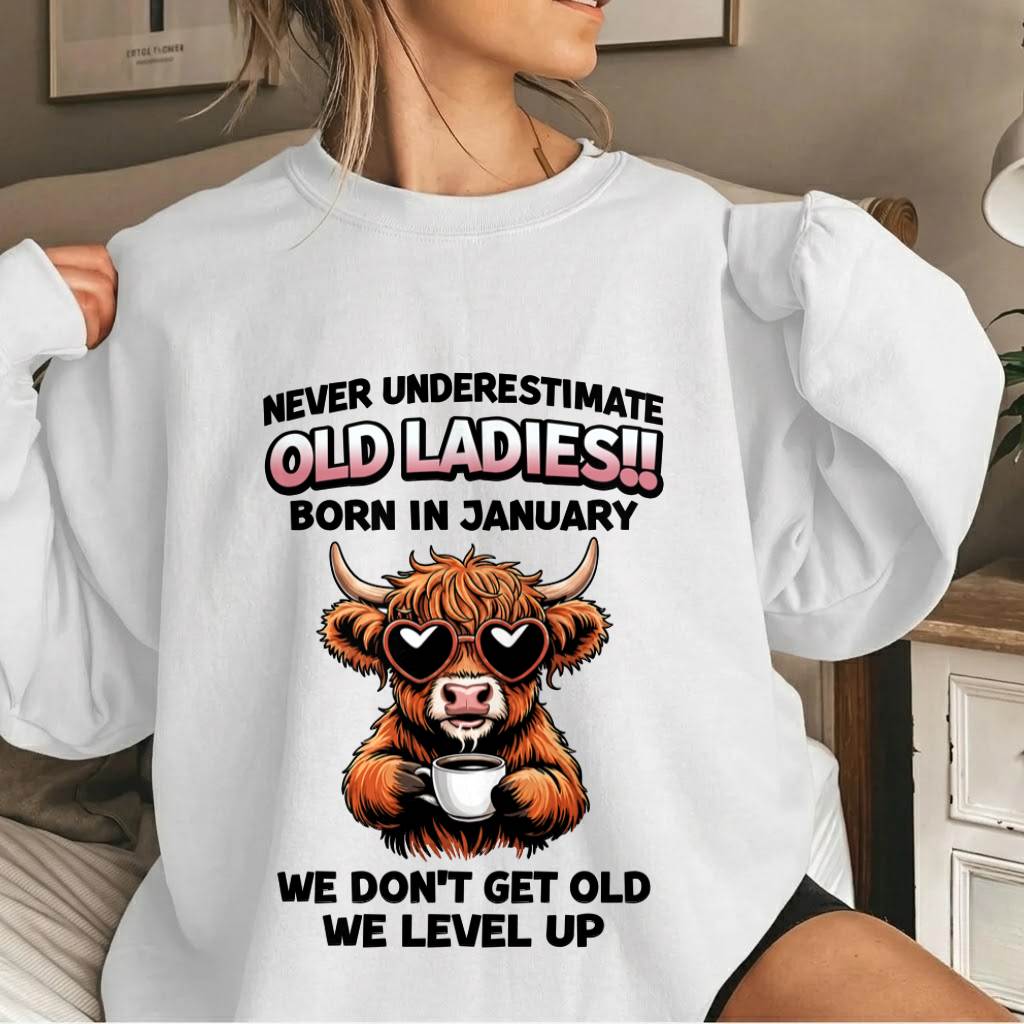 JANUARY BORN WOMEN LEVEL UP, NEVER GROW OLD SHIRT - FOR WOMEN - TLEE01 (SKU2606-79-01)