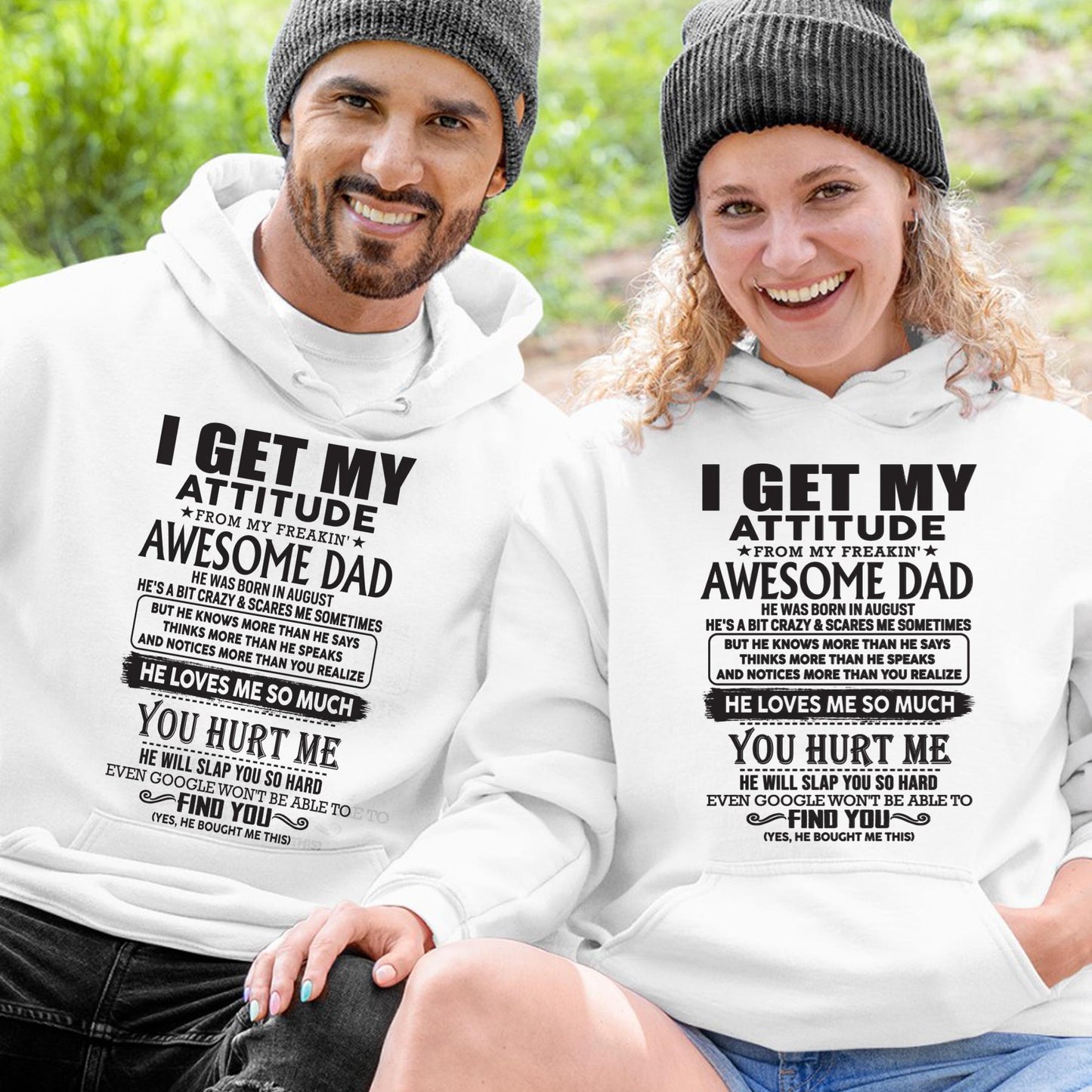 August - I GET MY ATTITUDE FROM MY FREAKIN' AWESOME DAD - Gift for Son and Daughter From Dad - TLEE08 (SKU-TDD-08)