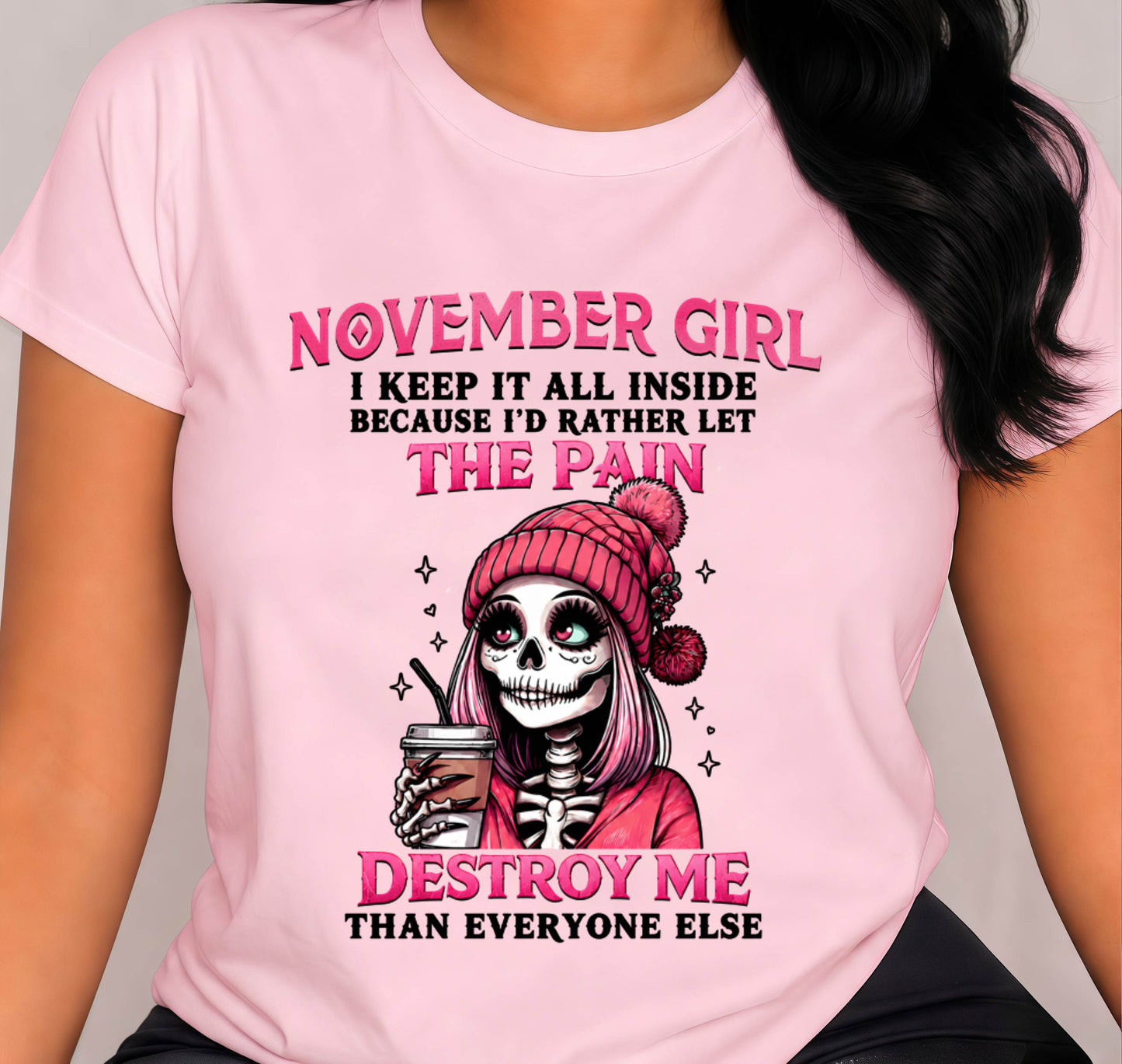 NOVEMBER GIRL : KEEPING IT ALL INSIDE - FOR WOMEN - TLEE11 (SKU2606-106-11)