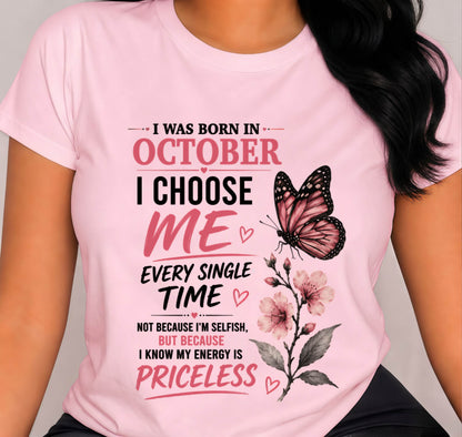 OCTOBER QUEEN – I CHOOSE ME EVERY SINGLE TIME - FOR WOMEN - TLEE10 (SKU2606-02-10)