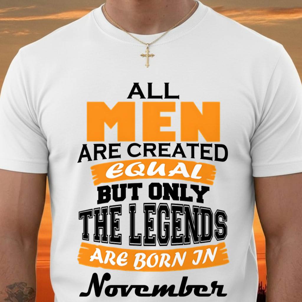 NOVEMBER BORN – ONLY LEGENDS ARE CREATED - FOR MAN - TLEE11 (SKU2606-281-11)