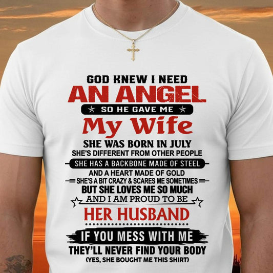 JULY - WHEN I NEEDED AN ANGEL, GOD GAVE ME MY WIFE. PROUD TO BE HER HUSBAND - FROM WIFE - TLEE07 (SKU26T-01205-07)