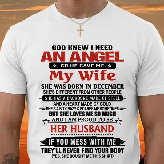 DECEMBER - WHEN I NEEDED AN ANGEL, GOD GAVE ME MY WIFE. PROUD TO BE HER HUSBAND - FROM WIFE - TLEE12 (SKU26T-01205-12)