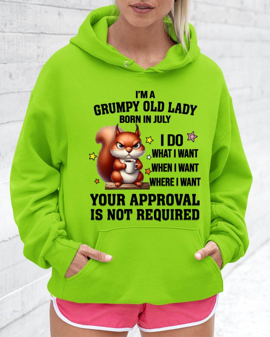 JULY BORN WOMEN DON’T NEED APPROVAL TEE - FOR WOMEN - TLEE07 (SKU2605-211-07)