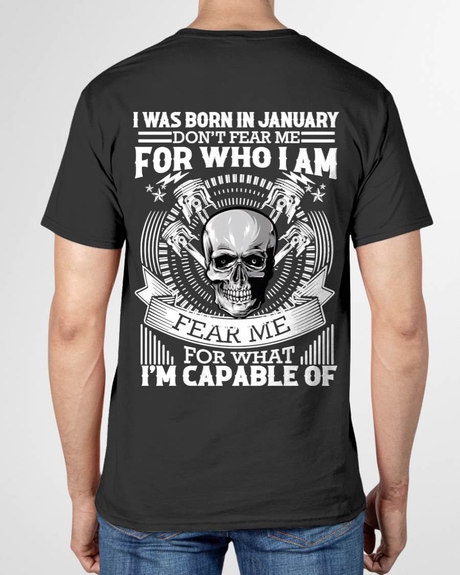 JANUARY – DON’T FEAR ME FOR WHO I AM, FEAR ME FOR WHAT I’M CAPABLE OF - FOR MAN - TLEE01 (SKU2604-199-01)