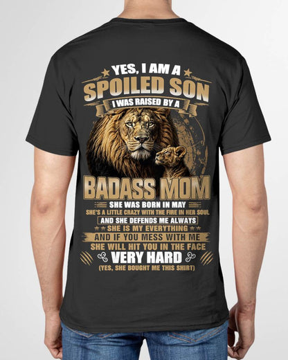 MAY BORN BADASS MOM – SPOILED SON LION T-SHIRT - FROM MOM - TLEE05 (SKU2605-285-05)