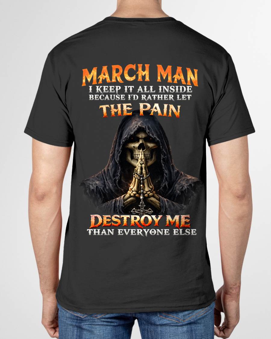 MARCH MAN THE PAIN DESTROYS ME - FOR MAN - TLEE03 (SKU2606-116-03)