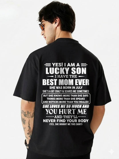 JULY - YES! I AM A LUCKY SON I HAVE THE BEST MOM EVER - FROM MOM - TLEE07 (SKU2603-145-07)