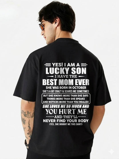 OCTOBER - YES! I AM A LUCKY SON I HAVE THE BEST MOM EVER - FROM MOM - TLEE10 (SKU2603-145-10)