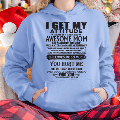 December - Thanks Mom - I GET MY ATTITUDE FROM MY FREAKIN' AWESOME MOM - Gift for Son and Daughter From Mom - TLEE12 December (SKU-TMD-12)