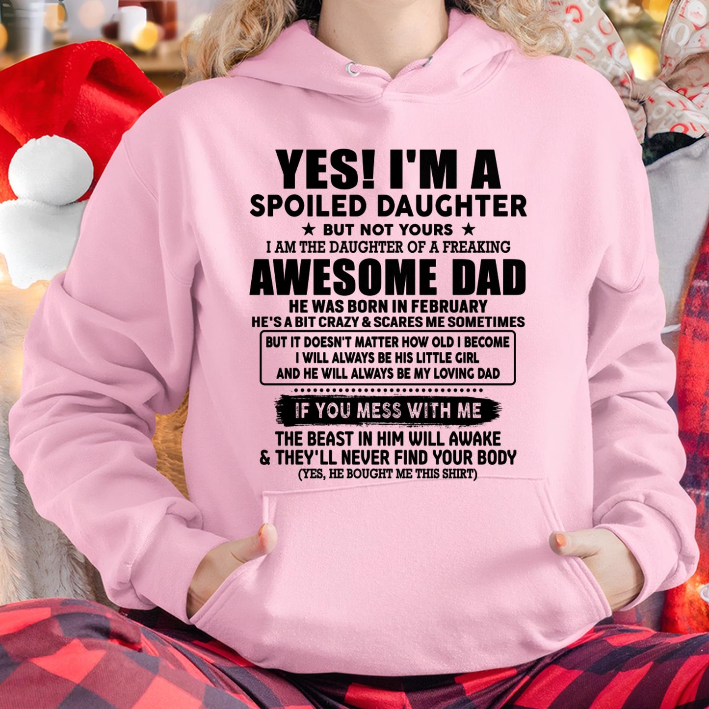 February - I'm Spoiled Daughter - Gift for Daughter from Dad - TLEE02 (SKU-TDD1206-02)