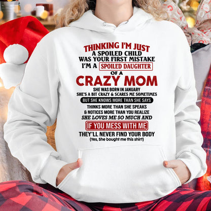 January - I Am Spoiled Daughter Of A Crazy Mom - Gift for Daughter From Mom - TLEE01 (SKU-TMD-SPOILED-01)